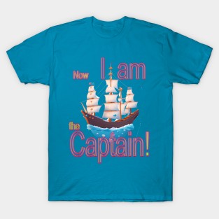 now i am the captain T-Shirt